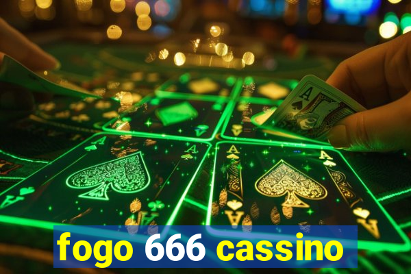 fogo 666 cassino